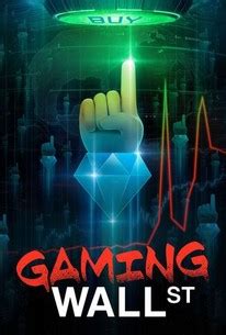 Gaming Wall St: Miniseries, Episode 1 .